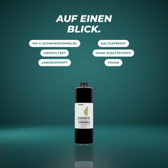 Auf einen Blick: 100 % Schwarzkümmelöl, kaltgepresst, ungefiltert, ohne Zusatzstoffe, laborgeprüft, vegan