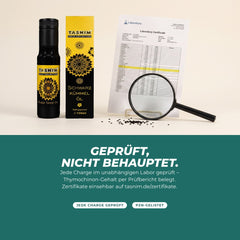 Geprüft, nicht behauptet: jede Charge im unabhängigen Labor geprüft, Thymochinon-Gehalt per Prüfbericht belegt, Zertifikate auf tasnim.de/zertifikate
