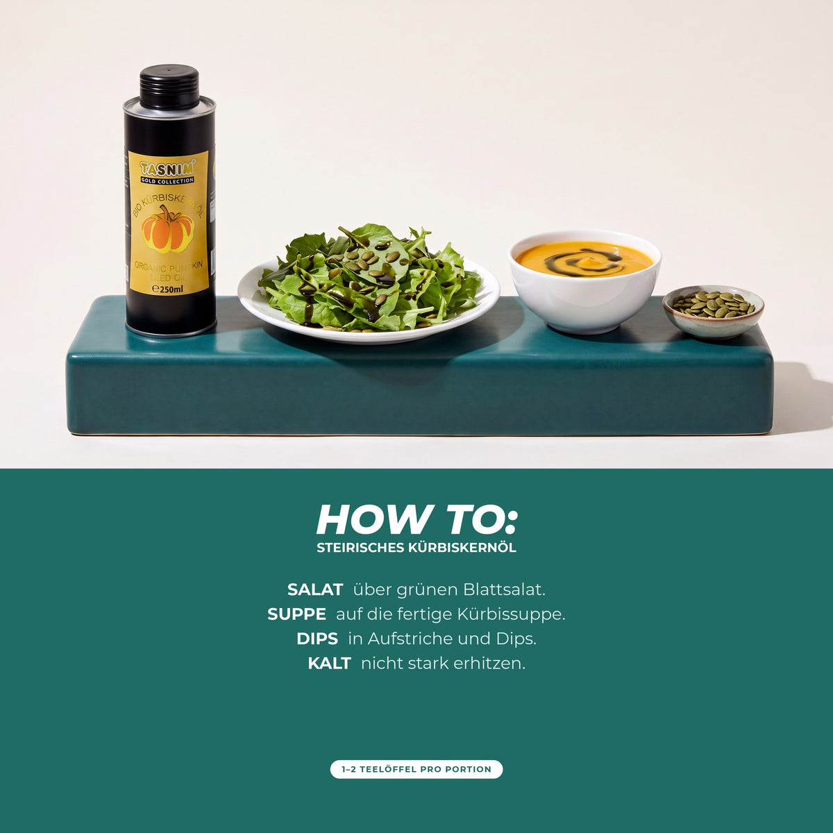 How to: Kürbiskernöl über Blattsalat, auf Kürbissuppe oder in Dips, kalt verwenden und nicht stark erhitzen – 1 bis 2 Teelöffel pro Portion