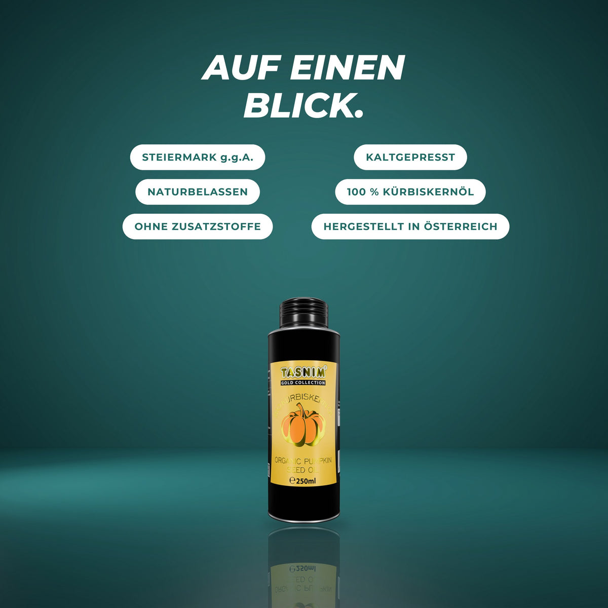 Auf einen Blick: Steiermark g.g.A., kaltgepresst, naturbelassen, 100 % Kürbiskernöl, ohne Zusatzstoffe, hergestellt in Österreich