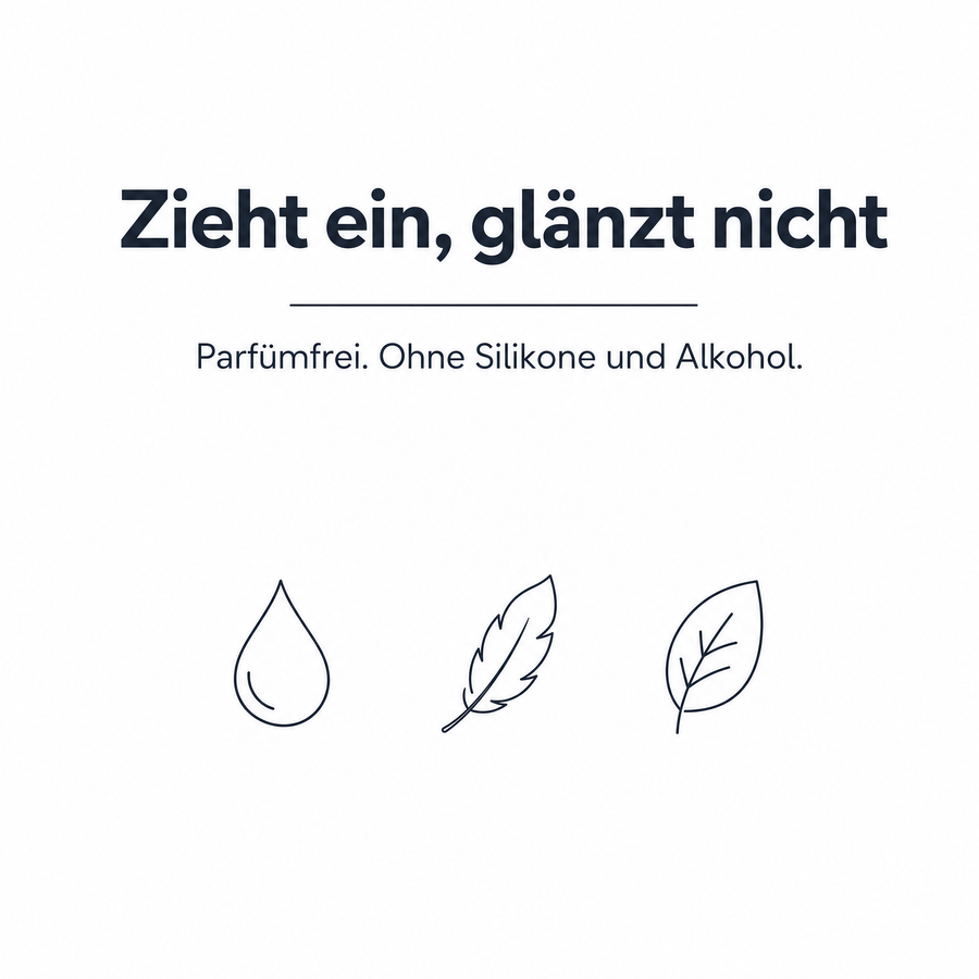 Zieht ein, glänzt nicht - parfümfrei, ohne Silikone und Alkohol