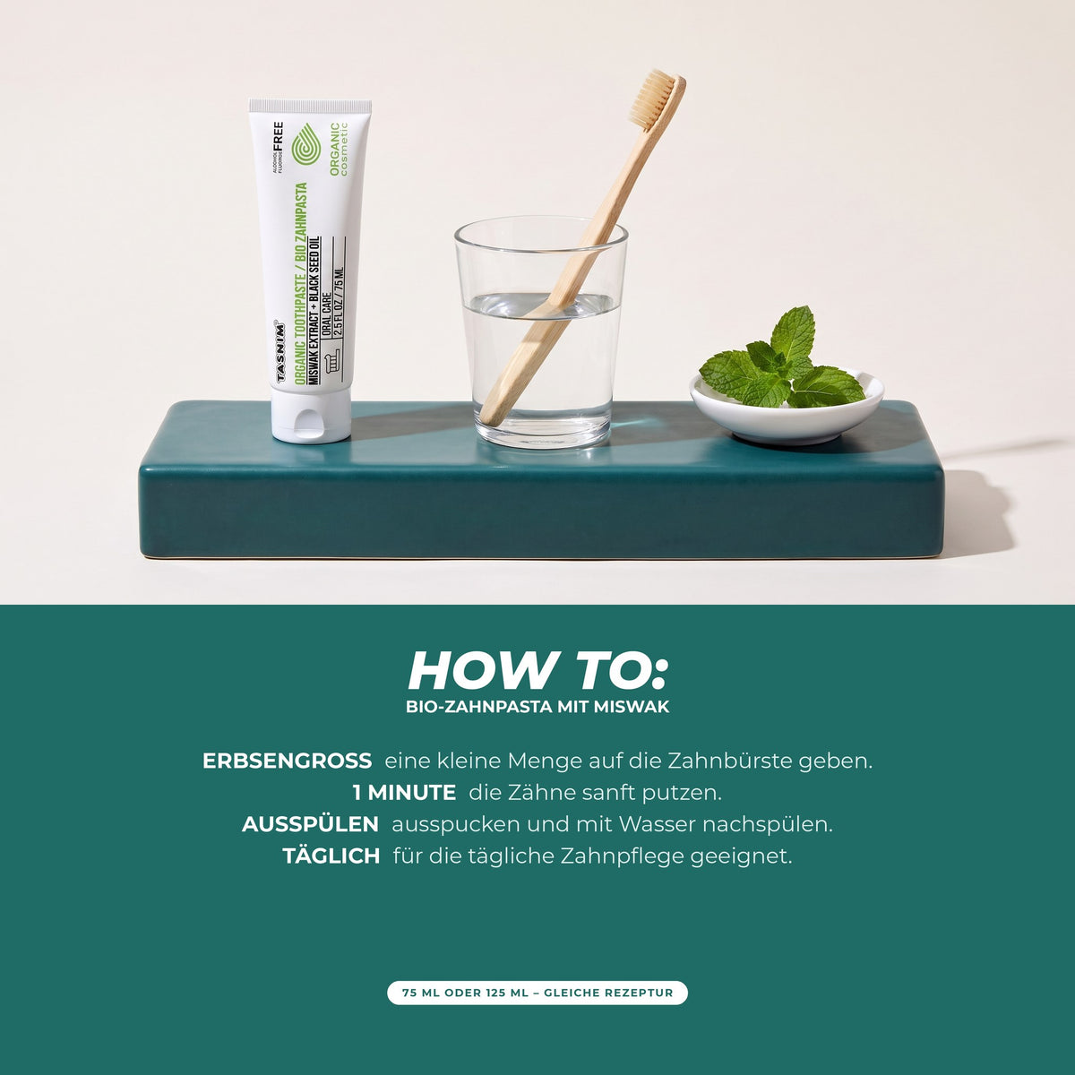 How to: erbsengroße Menge, 1 Minute sanft putzen, ausspülen, für die tägliche Zahnpflege