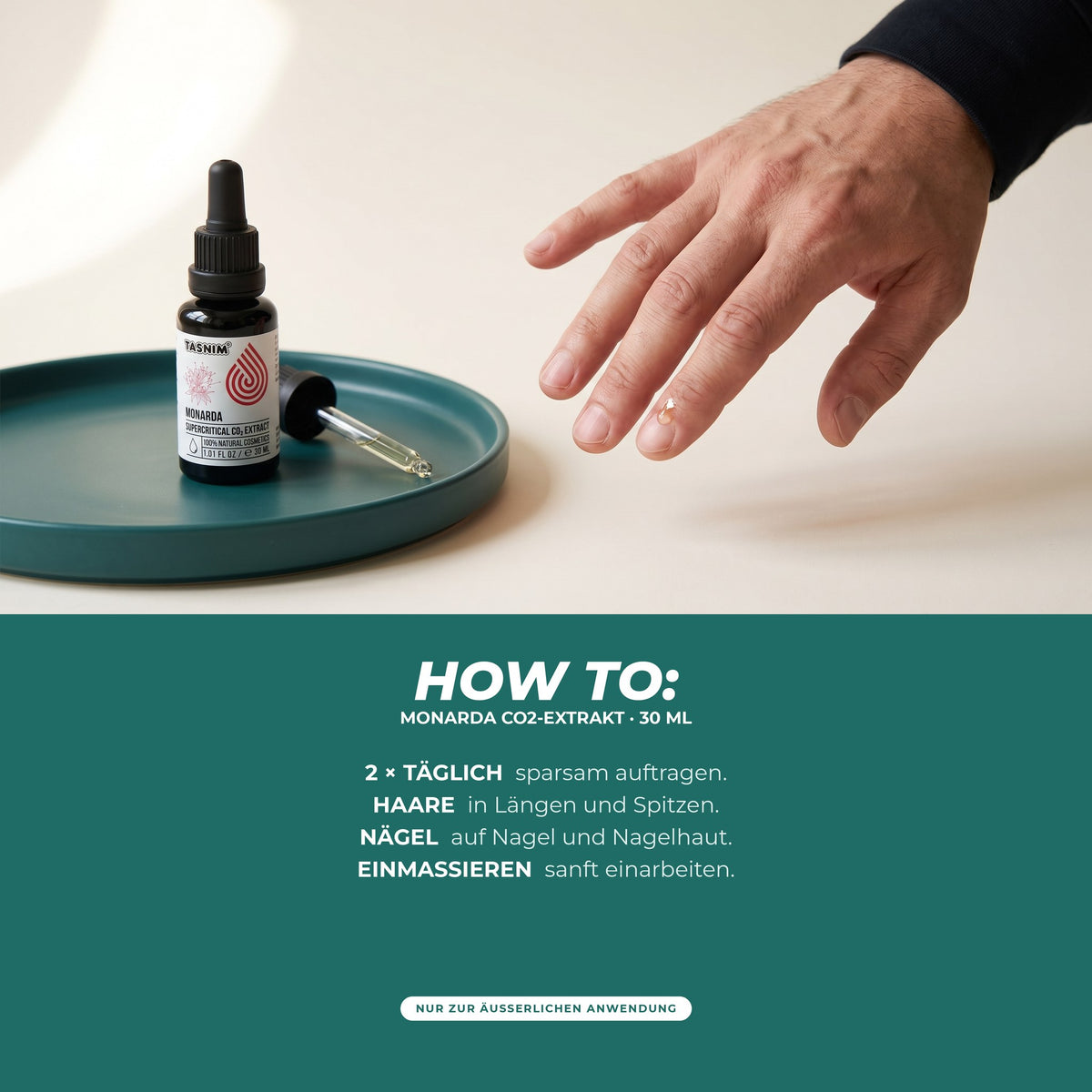 How to: zweimal täglich sparsam auf Haare, Nägel oder Nagelhaut auftragen und sanft einmassieren – nur zur äußerlichen Anwendung