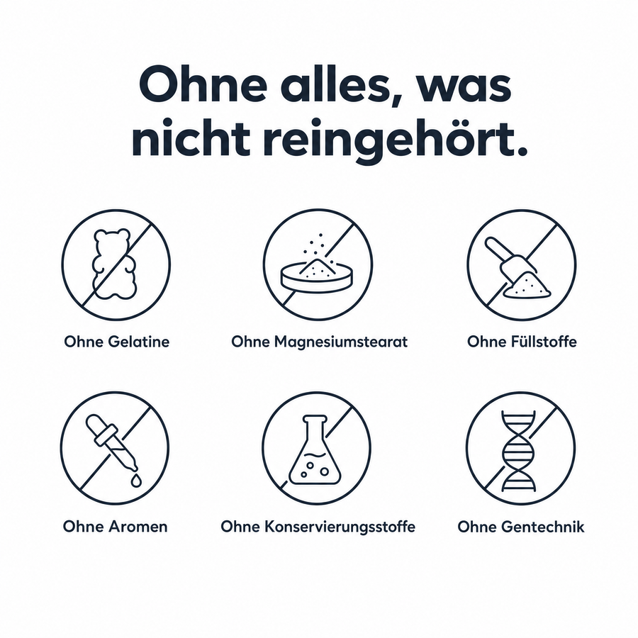 Ohne Gelatine, ohne Magnesiumstearat, ohne Füllstoffe, ohne Aromen, ohne Konservierungsstoffe, ohne Gentechnik