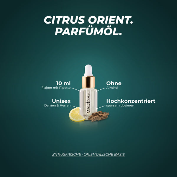 Citrus Orient Parfümöl: 10 ml im Flakon mit Pipette, ohne Alkohol, unisex, hochkonzentriert – Duftnoten: Zitrusfrische · Orientalische Basis